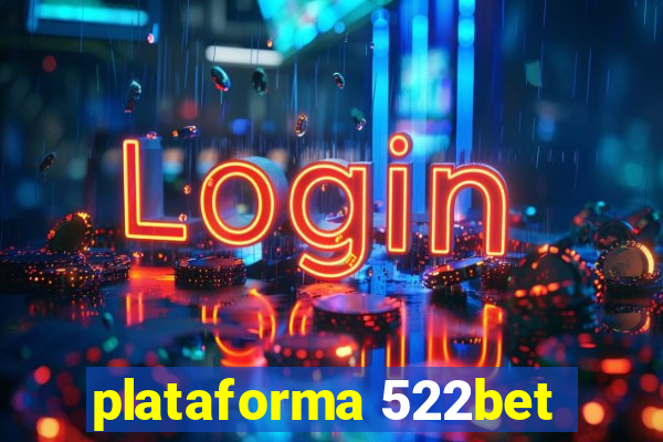 plataforma 522bet